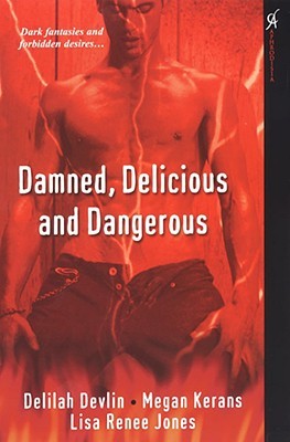 Damned, Delicious, and Dangerous (Paperback)