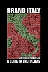 Brand Italy: A Guide To The Italians