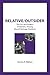 Relative/Outsider: The Art and Politics of Identity Among Mixed Heritage Students (Contemporary Studies in Social and Policy Issues in Education: The David C. Anch)