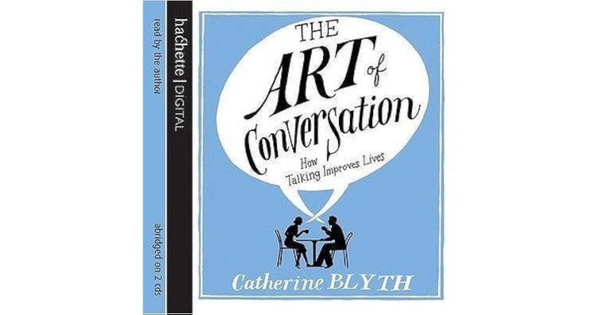 The Art Of Conversation by Catherine Blyth