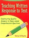 Teaching Written Response to Text: Constructing Quality Answers to Open-Ended Comprehension Questions