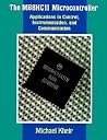 The M68HC11 Microcontroller: Applications in Control, Instrumentation and Communication The M68HC11 Microcontroller: Applications in Control, Instrumentation and Communication