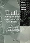 Truth: Engagements Across Philosophical Traditions (Blackwell Readings in Continental Philosophy)
