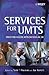 Services for UMTS: Creating Killer Applications in 3G