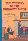 The Mystery of the Runaway Ghost by Gertrude Chandler Warner