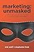 Marketing: Unmasked: Insider's tips + tricks for success in small business marketing