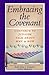 Embracing the Covenant by Allan L. Berkowitz
