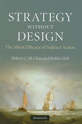 Strategy without Design: The Silent Efficacy of Indirect Action (Hardcover)
