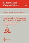 Mathematical Foundations of Computer Science 1996: 21st International Symposium, MFCS '96, Crakow, Poland, September 2 - 6, 1996. Proceedings Mathematical Foundations of Computer Science 1996: 21st International Symposium, MFCS '96, Crakow, Poland, September 2 - 6, 1996. Proceedings