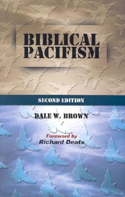 Biblical Pacifism (Paperback)