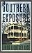Southern Exposure: A Novel