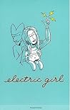 Electric Girl, Volume 1 by Michael Brennan