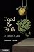 Food and Faith: A Theology ...