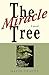 The Miracle Tree