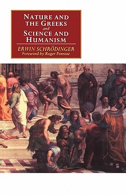 'Nature and the Greeks' and 'Science and Humanism' (Paperback)