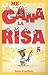 Me gana la risa/ Laughter Wins: 5 (Spanish Edition)