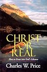 Christ for Real: ...