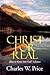 Christ for Real: How to Grow into God's Likeness