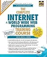 The Complete Internet & World Wide Web Programming: Training Course