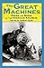 The Great Machines: Poems and Songs from the Age of the American Railroad