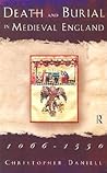 Death and Burial in Medieval England 1066-1550