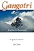 Gangotri: Journey to the So...