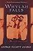 Whylah Falls by George Elliott Clarke