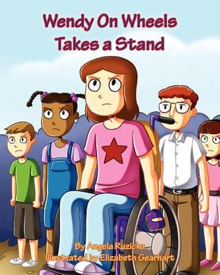 Wendy on Wheels Takes a Stand (Paperback)