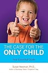 The Case for Only Child: Your Essential Guide