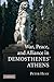 War, Peace, and Alliance in Demosthenes' Athens by Peter Hunt