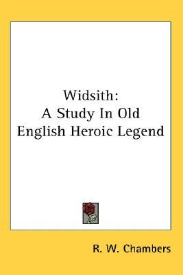 Widsith: A Study In Old English Heroic Legend (Paperback)