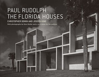 Paul Rudolph: The Florida Houses (Paperback)