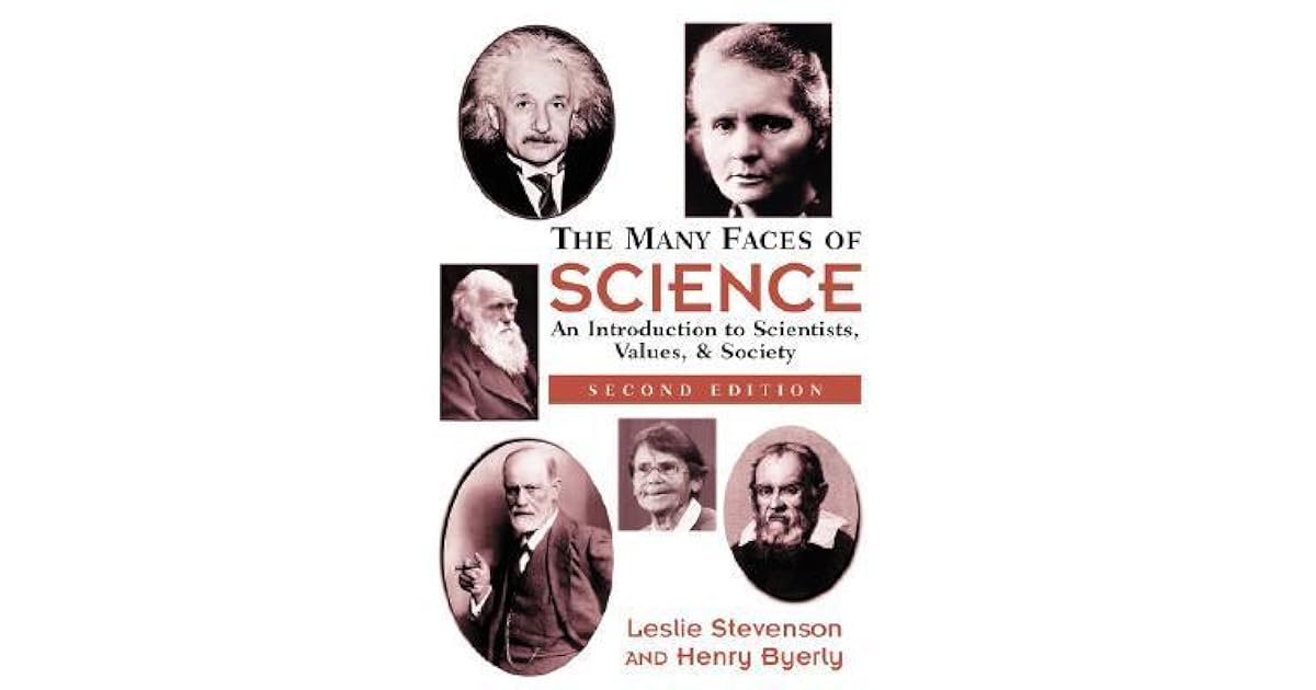 The Many Faces Of Science An Introduction To Scientists, Values, And Society by Leslie Forster
