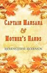 Captain Mansana & Mother's Hands