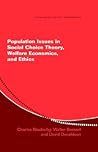 Population Issues in Social Choice Theory, Welfare Economics, and Ethics (Econometric Society Monographs, Series Number 39)