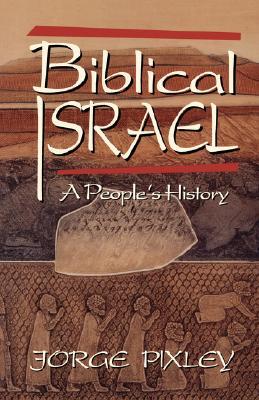 BIBLICAL ISRAEL, A People's History (Paperback)