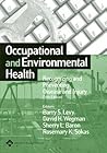 Occupational And Environmental Health: Recognizing And Preventing Disease And Injury
