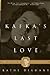 Kafka's Last Love by Kathi Diamant