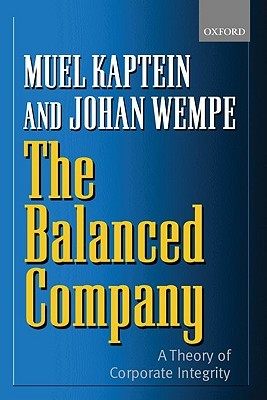 BALANCED COMPANY:CORP INTEG P: A Corporate Integrity Theory (Paperback)