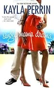 Single Mama Drama