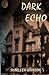 Dark Echo