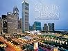 City by Design Chicago: An Architectural Perspective of Chicago (City by Design, #2) City by Design Chicago: An Architectural Perspective of Chicago (City by Design, #2)
