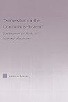 Somewhat on the Community System (Studies in Major Literary Authors)