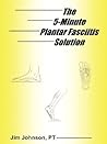 The 5-Minute Plantar Fasciitis Solution