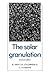 The Solar Granulation by R.J. Bray