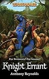 Knight Errant by Anthony Reynolds