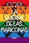 La guerra de las mariconas by Copi