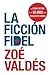 La ficcion Fidel