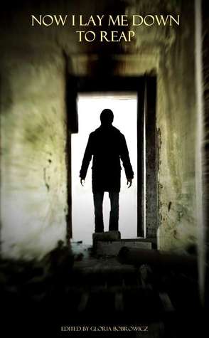 Now I Lay Me Down to Reap (Kindle Edition)