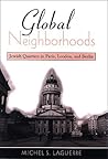 Global Neighborhoods: Jewish Quarters in Paris, London, and Berlin